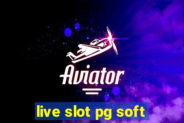 live slot pg soft